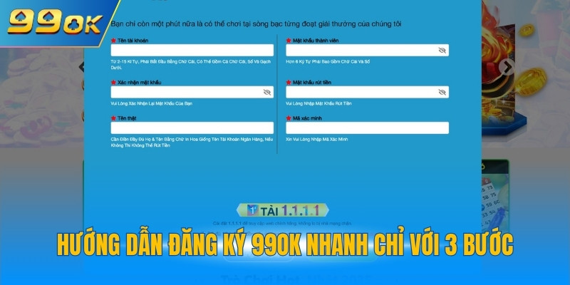 Đăng Ký 99OK 1 Hướng dẫn đăng ký 99OK nhanh chỉ với 3 bước
